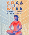 Mirjam Freedman, Janice Hankes - Yoga op het werk