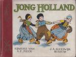 Pieck, A.F - Jong Holland. Vier-en-twintig gekleurde platen van Ethel Parkinson. Rijmpjes door A.F. Pieck.