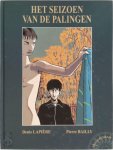 Denis Lapière, Pierre Bailly - Het seizoen van de palingen