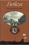  - Zierikzee  -   monumentenstad aan de Oosterschelde   (door H.Uil)