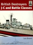 Brown, Les - British Destroyers J-C and Battle Classes ShipCraft 21