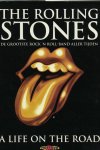 D. Loewenstein , J. Holland - The Rolling Stones - De grootste rock-'n-rollband aller tijden a life on the road :