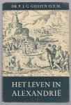 Gussen, Petrus Johannes Gerardus - Het leven in Alexandrie volgens de cultuurhistorische gegevens in de Paedagogus (boek II en III) van Clemens Alexandrinus