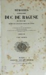 Maréchal Marmont Duc de Raguse - Mémoires du Maréchal Marmont Duc de Raguse de 1792 à 1841 - 9 tomes Imprimés sur le manuscrit original de l'auteur