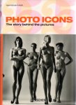 Koetzle, Hans-Michael - Photo-icons. The story behind the pictures 1827 - 1991