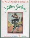 Singer, Isaac bashevis - Jatten Golem (The Golem)