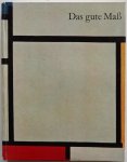 Hagelstange Rudolf - Das gute Mass Eine Brücke nach Holland Met losse folder kaartje van Nederland met  4x Nederland nu 1967 - 1500  en 2000 utopie