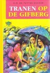 Putter- Dekker, C.M. de - Tranen op de gifberg Putter- Dekker, C.M. de - Tranen op de gifberg