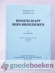 Rustige, Ds. D. - Boodschapt Mijn broederen --- Predikatie over Mattheus 28 vers 10b, gehouden op maandag 3 april 1961 (2e Paasdag) te Hierden. Uitgegeven april 1983, no. 29