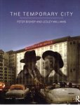 BISHOP, Peter & Lesley WILLIAMS - The Temporary City.