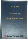 Dijke, P. van - P. van Dijke zijn veelbewogen leven