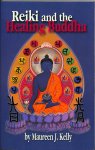 Kelly, Maureen J. - Reiki and the Healing Buddha