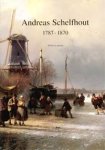 SCHELFHOUT -  Laanstra, Willem: - Andreas Schelfhout 1787-1870.
