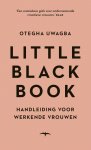 Otegha Uwagba 167540 - Little Black Book Handleiding voor werkende vrouwen