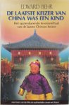 Edward Behr, Rein van Essen - De laatste keizer van China was een kind