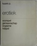 Kaare P - Erotiek Voorspel gemeenschap orgasme naspel