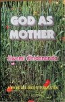 Chidananda, Swami - GOD AS MOTHER