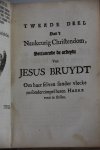 Brunsvelt, Sixtus - Het Naukeurige Christendom in drie Deelen Vervat, Waer van Het Eerste ontdeckt aen de Bruyt onses Heeren Jesu tot haer beschaminge en Vernederinge hare droevige Ziel en Levensvleckken nog in haer overigh tegen haer danck. Het Twede vertoont de...