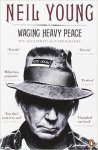 Neil Young 54551 - Neil Young: Waging heavy peace His acclaimed autobiography