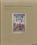Wijsman, Hanno - Handschriften voor het hertogdom. De mooiste verluchte manuscripten van Brabantse hertogen, edellieden, kloosterlingen en stedelingen
