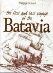 GODARD, Philippe - The first and last voyage of the Batavia.