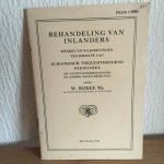 W Rijkee - BEHANDELING VAN INLANDERS wenken en raadgevingen ten dienste van Europeesch Toezichthoudend Personeel op cultuurondernemingen en andere Groot Bedrijven