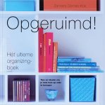 Zamarra Oomes-Kok - Opgeruimd: het ultieme organizing boek