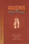 Rutten, Thijs - Augustinus Mysticus: mystiek, narcisme en echoisme bij Augustinus, geillustreerd aan Confessiones en Enarrationes in Psalmos