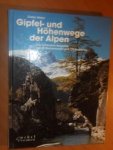 Maier, Dieter - Gipfel- und Höhenwege der Alpen. Die schönsten Bergziele mit 50 Routenkarten und 170 Farbfotos