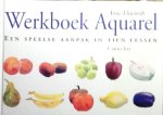 Elsworth , Anne . [ isbn 9789021327044 ] 1515 - Werkboek  Aquarel . (  Een speelse aanpak in tien lessen. ) [ ISBN 9789021327044 ] Deze complete gids biedt u spelenderwijs een solide basis in het schilderen met aquarelverf. * Zorgvuldig opgebouwde lessen met gevarieerde oefeningen *