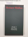 Müller, Heiner: - Werke; Teil: 2., Die Prosa :