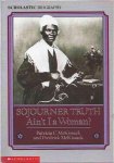 McKissack, Patricia C. & Frederick McKissack. - Sojourner Truth: Ain't it a woman?