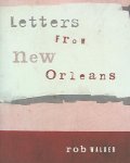 Rob Walker - Letters From New Orleans