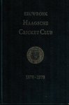 Arendsen De Wolff, e.a. - Haagsche Cricket Club 1878-1978 -Eeuwboek HCC Arendsen De Wolff, e.a. - Haagsche Cricket Club 1878-1978 -Eeuwboek HCC