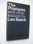 Baeck, Leo - The Pharisees and other Essays.