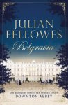 Julian Fellowes - Belgravia