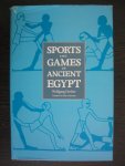 Decker, Wolfgang. - Sports and Games Of Ancient Egypt