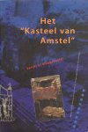 Roever, M.B. de - Het Kasteel van Amstel (Burcht of Bruggehoofd ? ), Bijdragen over de dertiende-eeuwse funderings- en muurfragmenten aan de Amstelmonding, 145 pag. paperback, goede staat
