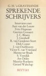 's Gravesande, G.H. - Sprekende schrijvers. Nederlandse letterkundigen in gesprek met....