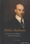 Beek, J. van - Walter Rathenau. De missie van een onbegrepen Duits-Joodse Europeaan