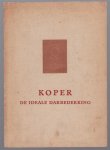 Heinrich Kunitz - J. de Bruijn - koper de ideale dakbedekking