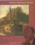 JONG, Anneke de - Willem Bastiaan Tholen 1860 1931.