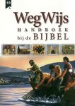 Dowley, Tim - Dowley, Tim-WegWijs Handboek bij de Bijbel (nieuw)