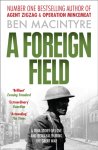 Ben Macintyre - A Foreign Field Ben Macintyre - A Foreign Field