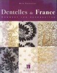 FOURISCOT, MICK - Dentelles de France. Comment les connaître