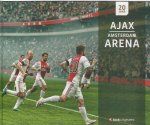 Redactie - 20 jaar Ajax Amsterdam Arena