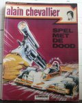 Duchateau, A.P. - Denayer, Ch. - Alain Chevallier - spel met de dood