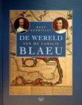 Zandvliet, K - De Wereld van de Familie Blaeu