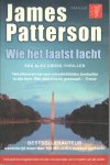 Patterson, James - Wie het laatst lacht