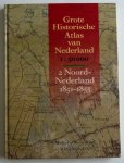 redactie - Grote historische atlas Nederland. 2 Noord-Nederland 1851 - 1855.